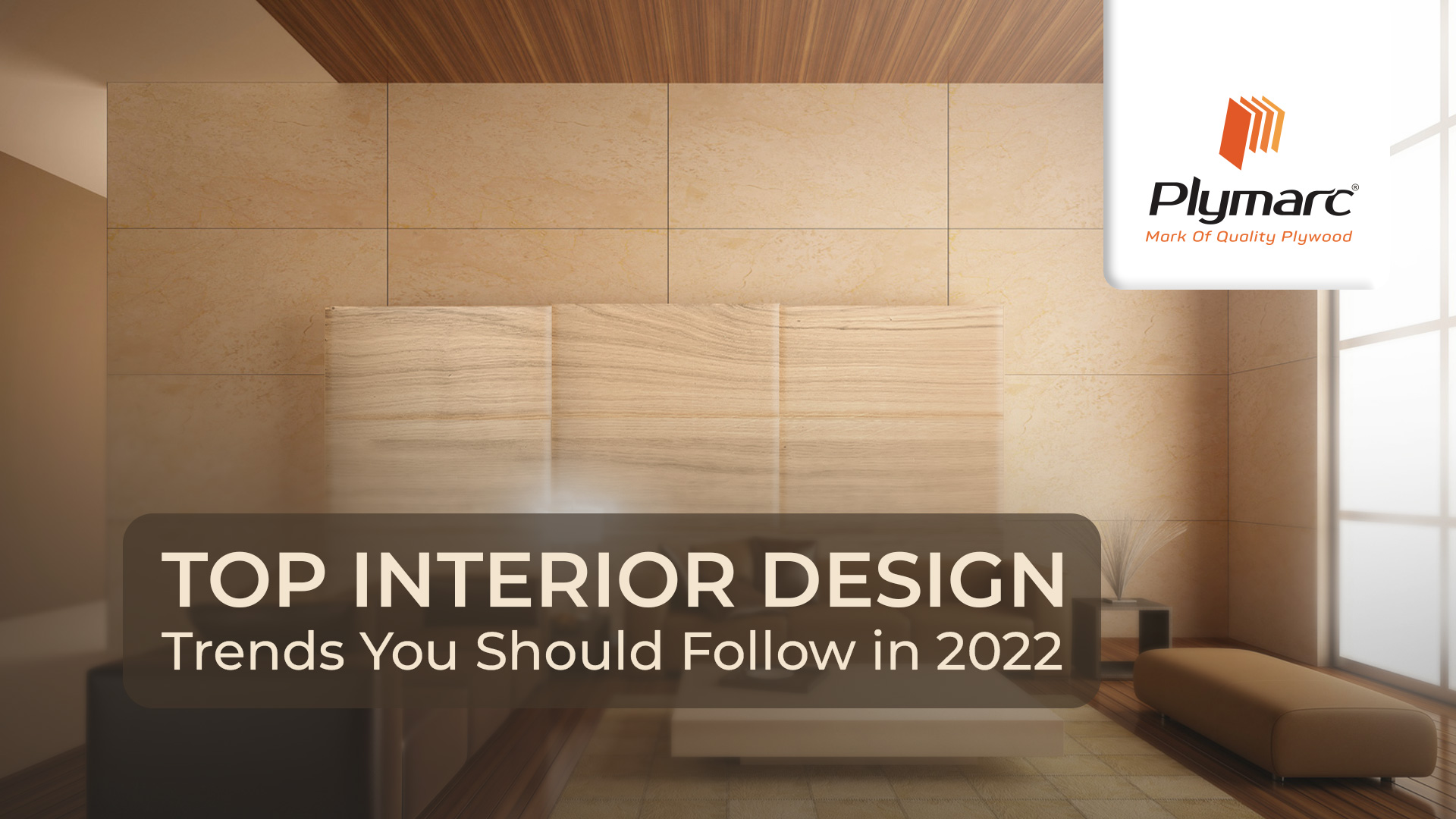plymarc Top Interior Design Trends You Should Follow in 2022 - plymarc